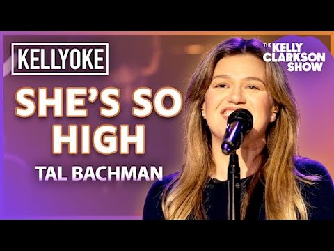 Kelly Clarkson Covers 'She's So High' By Tal Bachman l Kellyoke