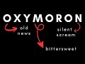 Understanding Oxymorons in Language