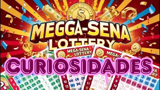 CURIOSIDADES MEGA SENA