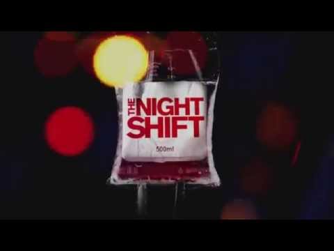 The Night Shift Opening