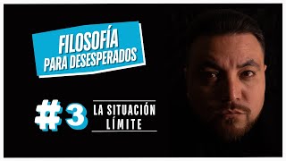'Filosofía para deseperados', Episodio #3 LA SITUACIÓN LÍMITE. Podcast Filosofía. Juan Denis