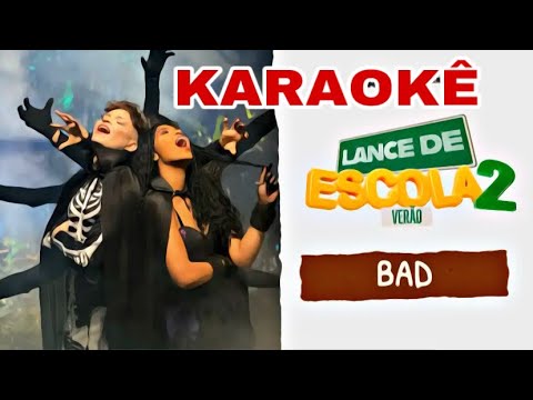 KARAOKÊ - [LANCE DE ESCOLA VERÃO 08] Bad - Kysha e Mine, Stefan Baby, Evy Kysha e Mine