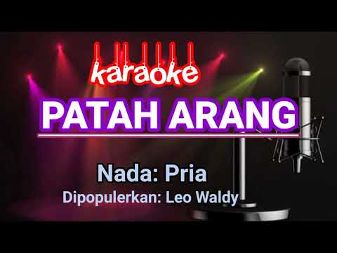 Patah Arang -  Leo Waldy | Karaoke