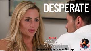 Begging for Attention |Age of Attraction Season 1 Episode 4 Recap
