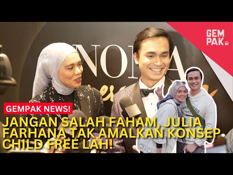 Jangan Salah Faham, Julia Farhana Tak Amalkan Konsep Child Free Lah! | Gempak News