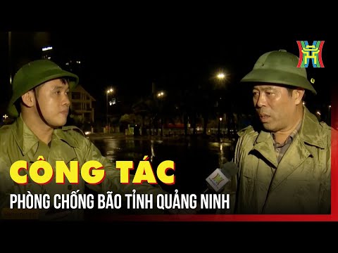Trực tiếp: Công tác phòng chống bão tại tỉnh Quảng Ninh