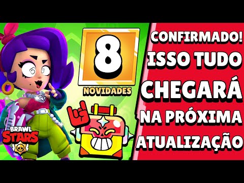 NOTÍCIA! 8 NOVIDADES CONFIRMADAS para A NOVA ATUALIZAÇÃO do BRAWL STARS!