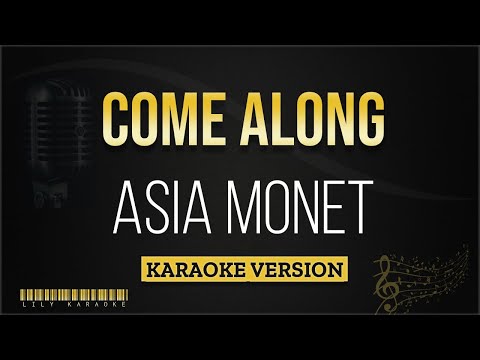 Asia Monet – Come Along (Karaoke Version)