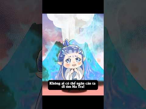 Không ai có thể cản ta đi tìm Na Tra