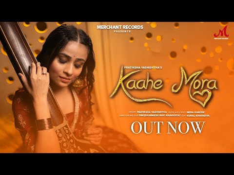 Kaahe Mora | Pratiksha Vashishtha | Neha Karode | Brince Bora | New Hindi Pop Song 2023