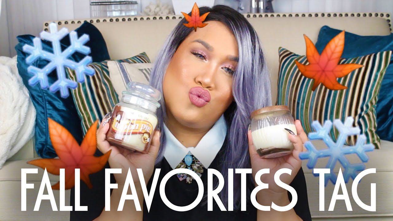 FALL FAVORITES TAG PatrickStarrr