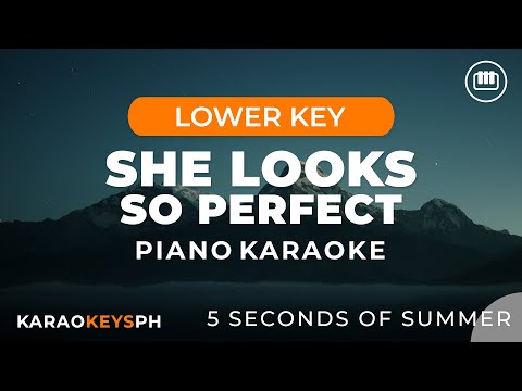 She Looks So Perfect – 5 Seconds Of Summer (Lower Key – Piano Karaoke)