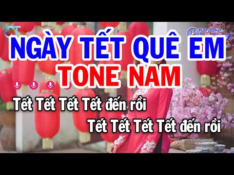 Karaoke Ngày Tết Quê Em Tone Nam ( Em ) Nhạc Xuân 2024 | Karaoke Đồng Sen