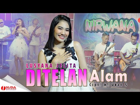 Lusyana Jelita - Ditelan Alam | Nirwana (Official Music Video 1Nusa Record)