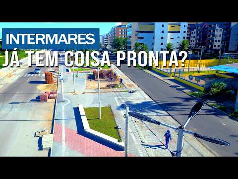 TRANSFORMAÇÃO DA PRAIA DE INTERMARES EM CABEDELO, JÁ TEM ALGO ENTREGUE?