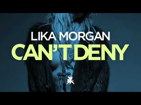 Lika Morgan – Can't Deny (Andrew Bennett Radio Edit)