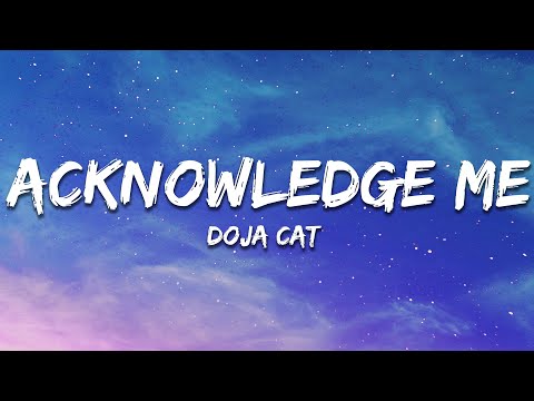 Doja Cat - Acknowledge Me (Lyrics)