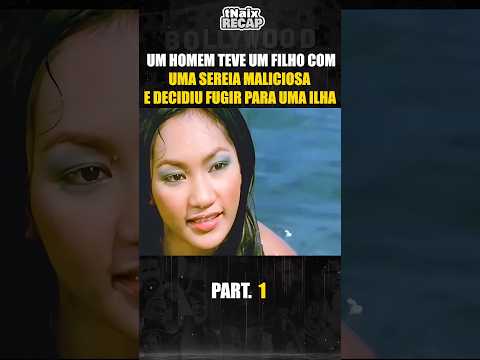 Um homem teve um filho com uma sereia maliciosa.. #shorts #filmes #series