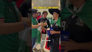 ¿HASTA DÓNDE LLEGARÁ MÉXICO? 🇲🇽🔥 LE PREGUNTAMOS A LA AFICIÓN
