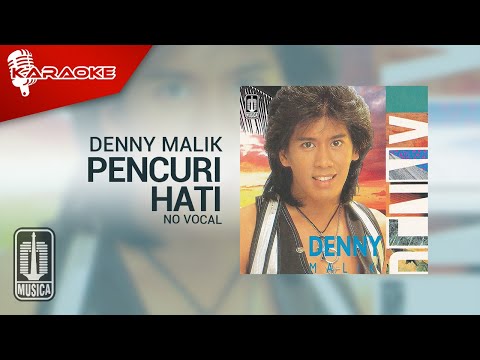 Denny Malik – Pencuri Hati (Official Karaoke Video) | No Vocal