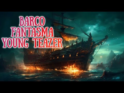 Barco Fantasma Young Teazer | Leyendas de Canadá | Leyendas del Mar | Leyendas de Terror