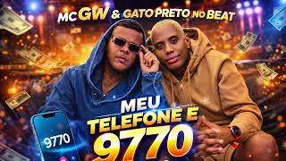 MC GW E BONDE DO GATO PRETO - MEU TELEFONE É 9770 ( REMIX ARROCHADEIRA MÉDIOS GRAVES ) 