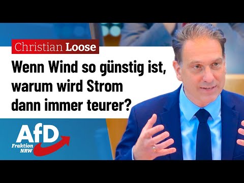 Wenn Wind so günstig ist, warum wird Strom dann immer teurer? – Christian Loose (AfD)