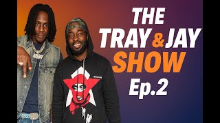 The Tray & Jay Show Ep. 2 | More Laughs, More Chaos! 😂🔥
