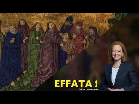 Effata - Öffne Dich! 23. Sonntag (B) Mk 7,31-37; Jes  35,4-7