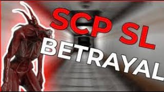 Theres Always A Betrayal SCP SL