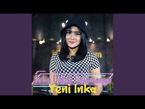 Setia Untuk Selamanya