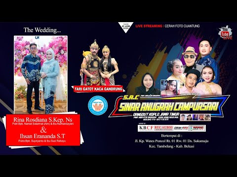 Live Sinar Anugrah Campursari | Pernikahan Rina Rosdiana, S.Kep.Ns & Ihsan Eranda, S.T - BJ Audio 2