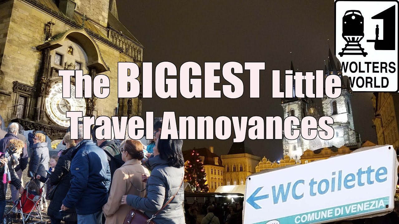 10 of The BIGGEST Little Travel Annoyances - Wolters World
