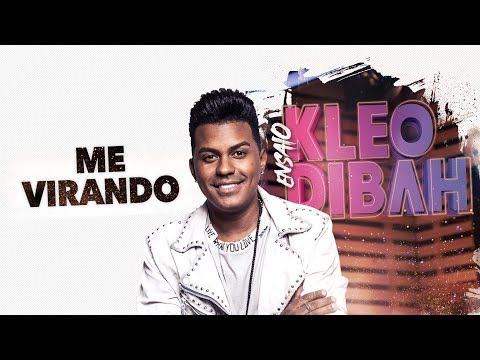 Kleo Dibah - Me Virando
