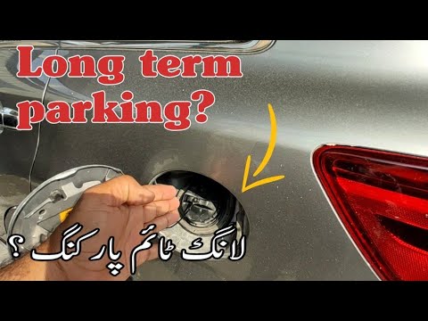 cautions of long term parking | when you park for long time | jab ap long time park karen