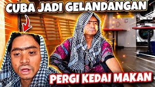 AKU CUBA JADI GELANDANGAN 😭PERGI KEDAI MAKAN👀 