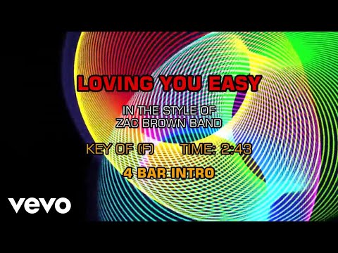 Zac Brown Band – Loving You Easy (Karaoke)