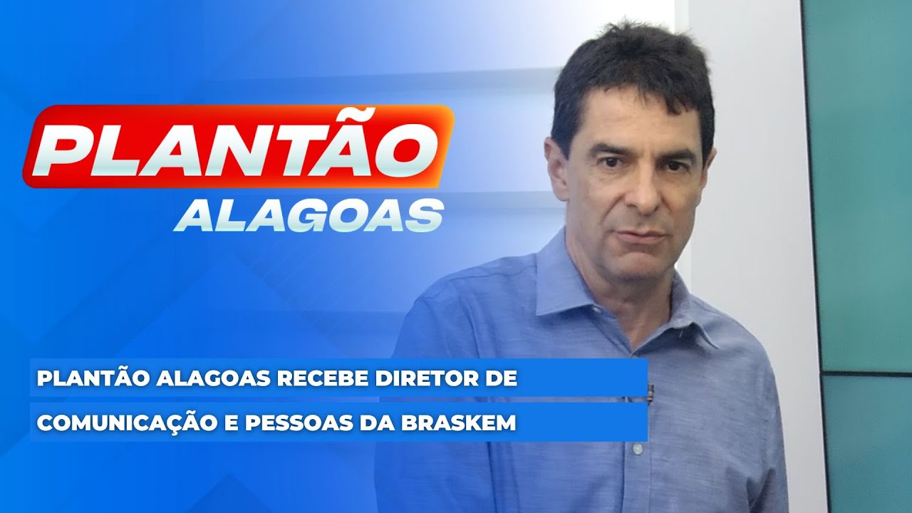 Plantão Alagoas recebe Diretor de comunicação e pessoas da Braskem