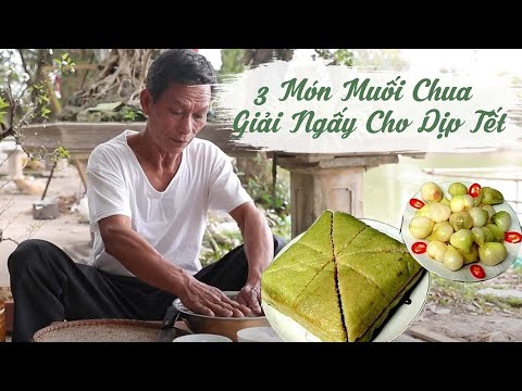 Ông Thọ Hướng Dẫn Cách Làm 3 Món Muối Chua Ngon Giải Ngấy Cho Dịp Tết