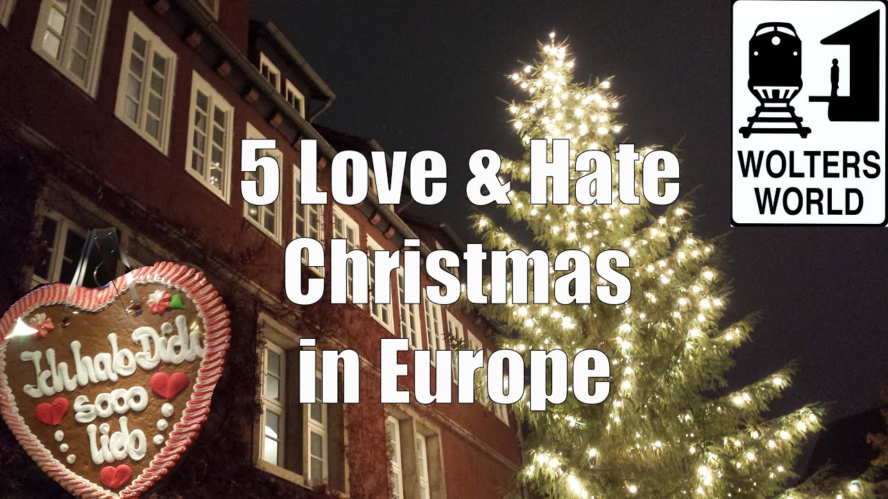European Christmas - 5 Love & Hates of Traveling Europe at Christmas - Wolters World