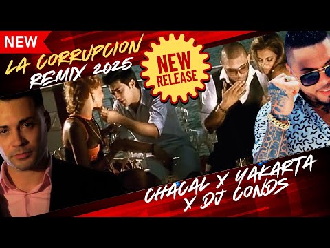 Chacal X Yakarta 2025 - La Corrupcion Dembow Remix 2025 #chacal #yakarta @ChacalOriginal @ChacalRLM