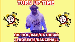 Turn Up Time… Urban Music Mix