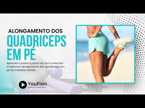 Aprenda o Alongamento de Quadríceps em Pé |  Passo a Passo