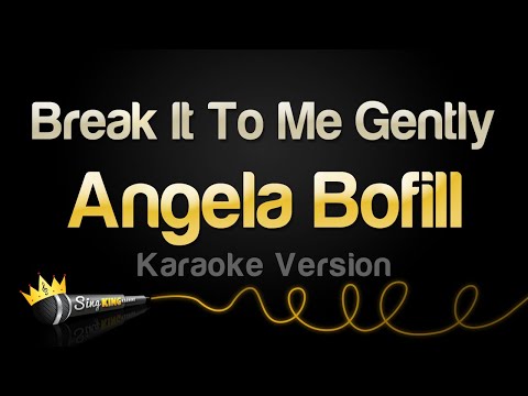 Angela Bofill – Break It To Me Gently (Karaoke Version)