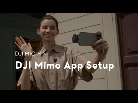 DJI Mic Mini｜DJI Mimo App Setup