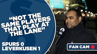 Tottenham Hotspur 0-1 Bayer Leverkusen | "Not the same players that play at the lane" | Fan Cam