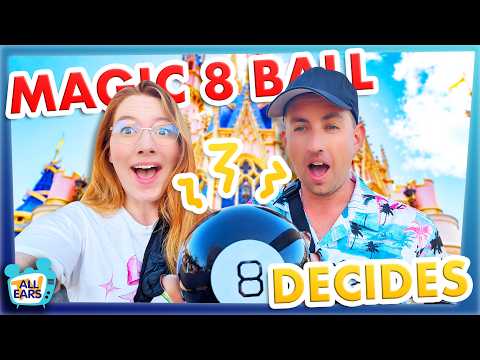 I Let A Magic 8 Ball Decide My Disney World Trip