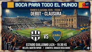 DEP. RIESTRA - BOCA (Relata Martin Ripari, comenta Eduardo Ronco)