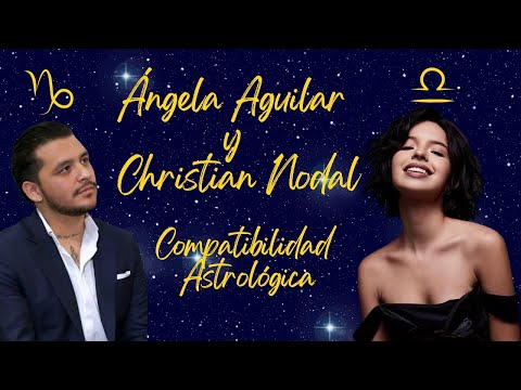 Compatibilidad Astrológica entre Christian Nodal y Angela Aguilar