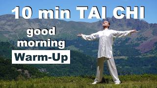 10 Min TAI CHI Good Morning WARM-UP - The best way to start your day with energy